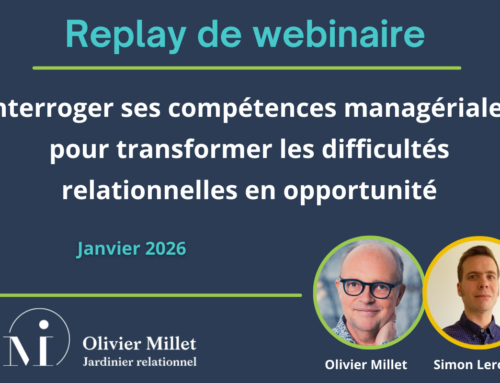 Replay du live : “Interroger ses compétences managériales pour transformer les difficultés relationnelles en opportunité” – Janvier 2026